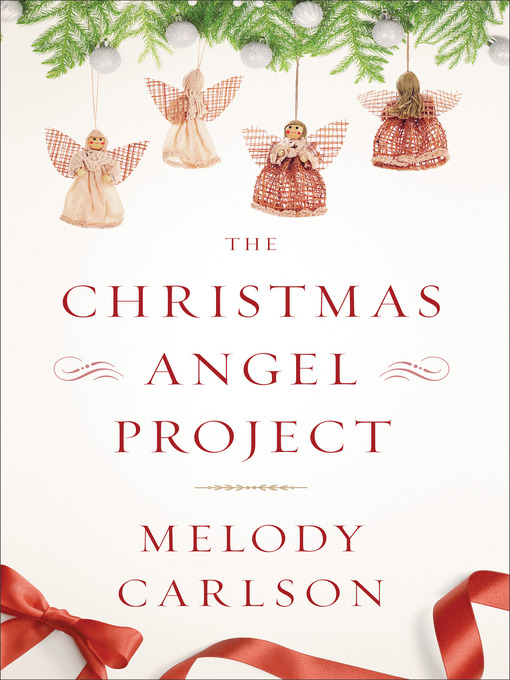 Title details for The Christmas Angel Project by Melody Carlson - Available